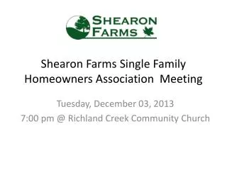 Shearon Farms Single Family Homeowners Association Meeting