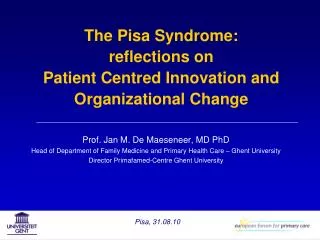 The Pisa Syndrome: reflections on Patient Centred Innovation and Organizational Change