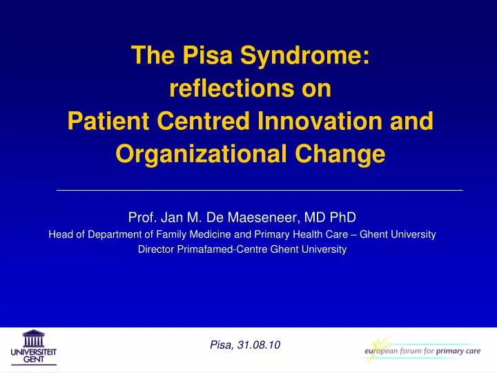 the pisa syndrome reflections on patient centred innovation and organizational change