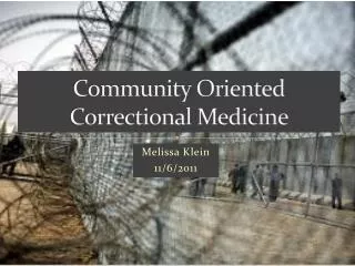 Community Oriented Correctional Medicine