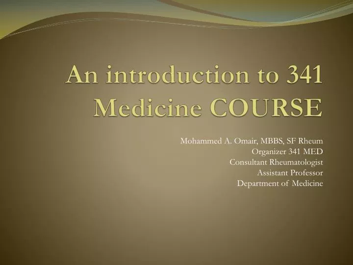 an introduction to 341 medicine course