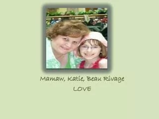 Mamaw , Katie, Beau Rivage LOVE