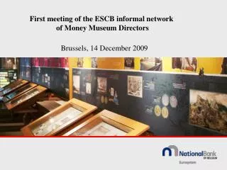 First meeting of the ESCB informal network of Money Museum Directors