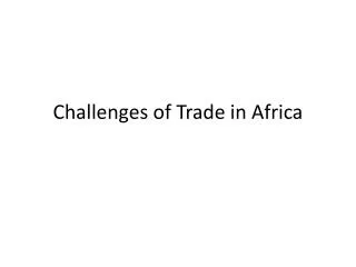 Challenges of Trade in Africa