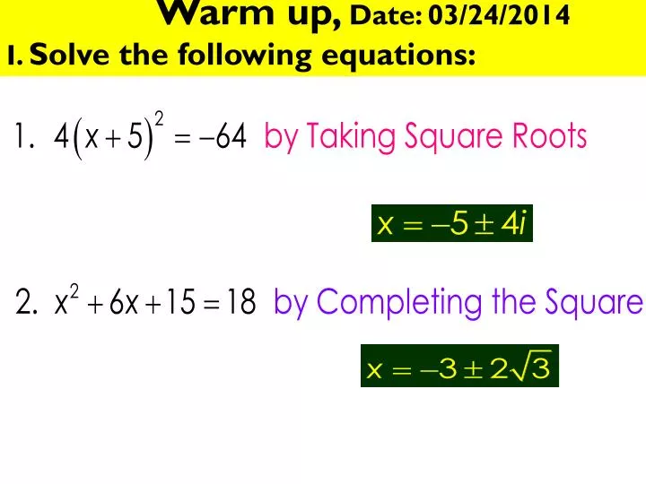 warm up date 03 24 2014 i solve the following equations