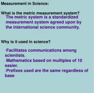 Measurement in Science: What is the metric measurement system? Why is it used in science?