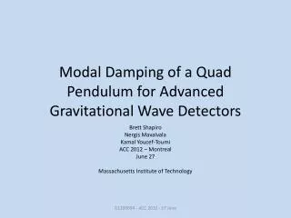 Modal Damping of a Quad Pendulum for A dvanced Gravitational Wave Detectors