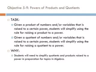 Objective 5-9: Powers of Products and Quotients