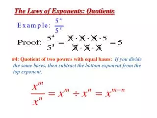 The Laws of Exponents : Quotients