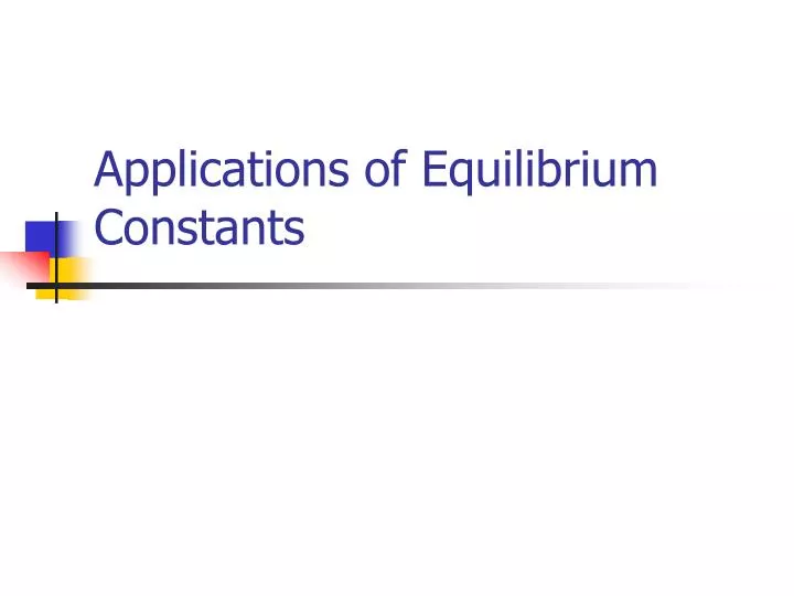 applications of equilibrium constants