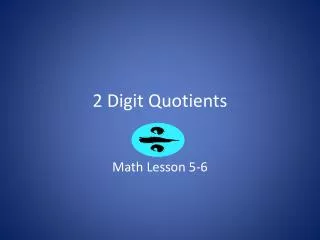2 Digit Quotients