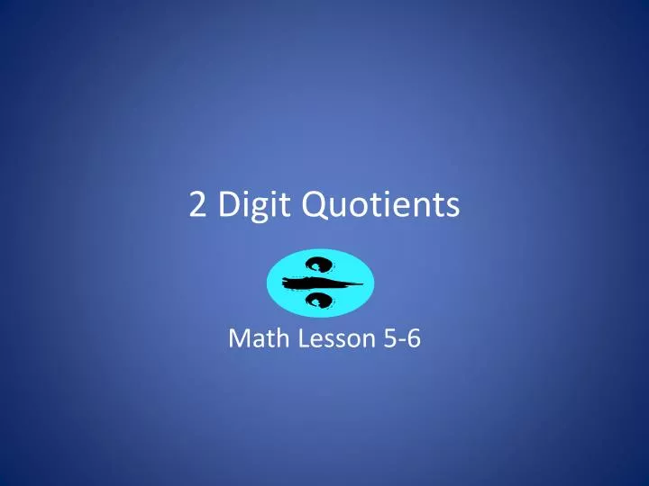 2 digit quotients