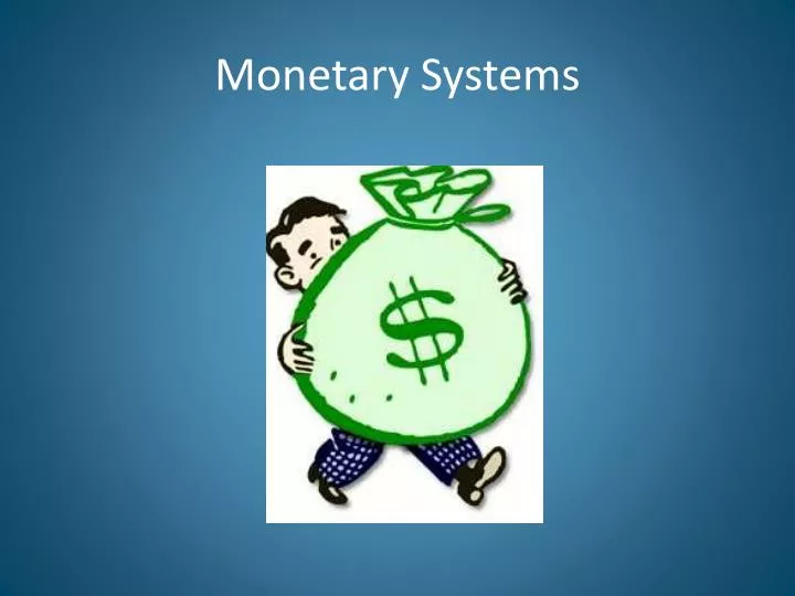 monetary systems