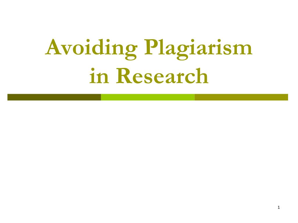 PPT - Avoiding Plagiarism in Research PowerPoint Presentation, free ...
