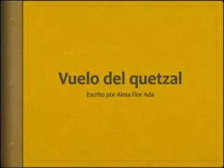 vuelo del quetzal