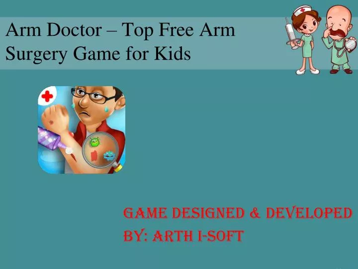 arm doctor top free arm surgery game for kids