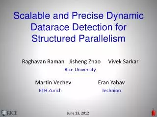 Scalable and Precise Dynamic Datarace Detection for Structured Parallelism