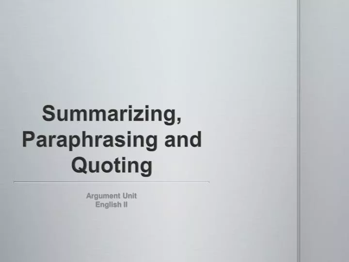 summarizing paraphrasing and quoting