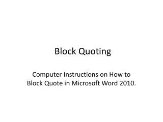 Block Quoting