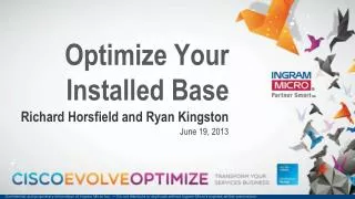 Optimize Your Installed Base