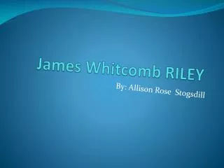 James Whitcomb RILEY