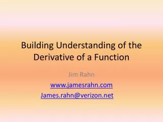 Building Understanding of the Derivative of a Function