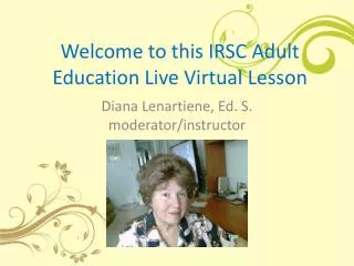 Welcome to this IRSC Adult Education Live Virtual Lesson