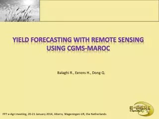 Yield forecasting with remote sensing using CGMS-MAROC