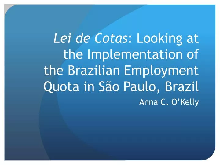 lei de cotas looking at the implementation of the brazilian employment quota in s o paulo brazil
