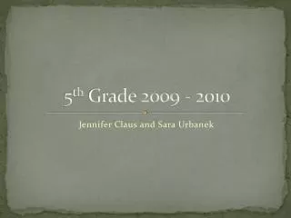 5 th Grade 2009 - 2010
