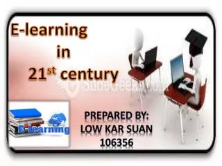 E-learning in 21 st century