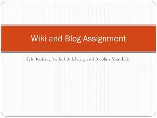 Wiki and Blog Assignment