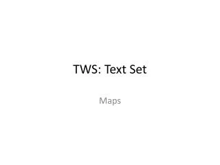 TWS: Text Set