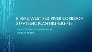 Rivers West red river corridor strategic plan highlights