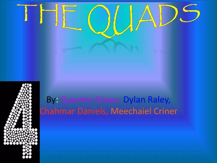 the quads