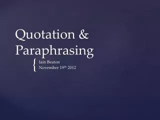 Quotation &amp; Paraphrasing
