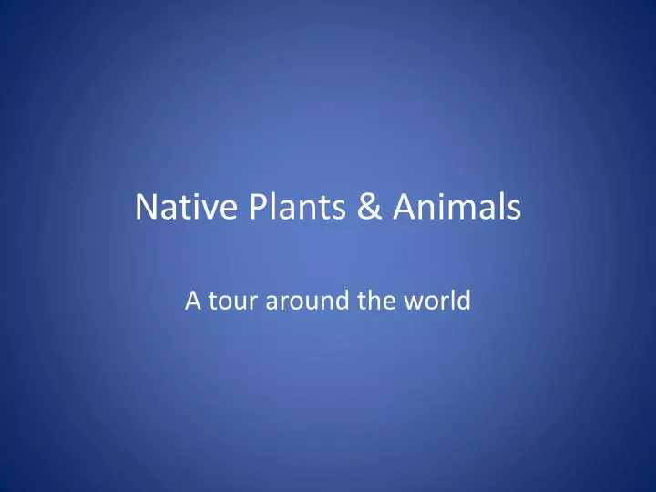 native plants animals