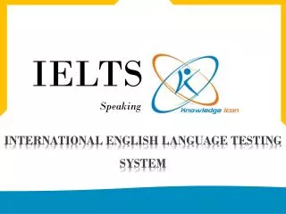 INTERNATIONAL ENGLISH LANGUAGE TESTING SYSTEM