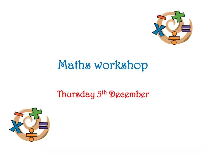 maths workshop