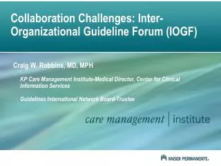 Collaboration Challenges: Inter-Organizational Guideline Forum (IOGF)