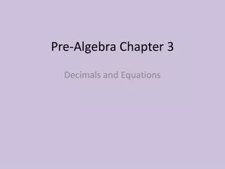 Pre-Algebra Chapter 3