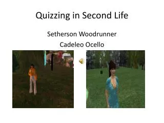 Quizzing in Second Life