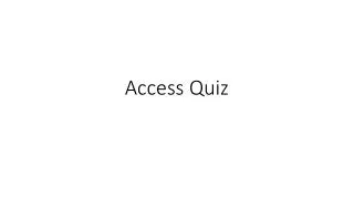 Access Quiz