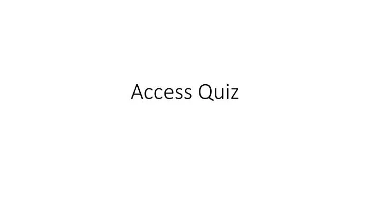 access quiz