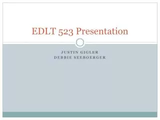 EDLT 523 Presentation