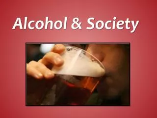 Alcohol &amp; Society