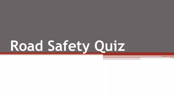 road safety quiz