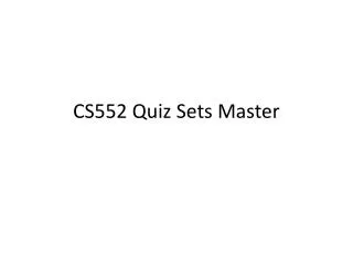 CS552 Quiz Sets Master