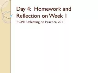 Day 4: Homework and Reflection on Week 1