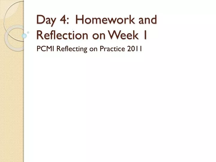 day 4 homework and reflection on week 1